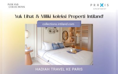 Yuk Lihat & Miliki Koleksi Properti Intiland Praxis Apartment
